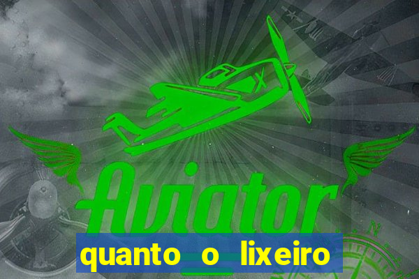 quanto o lixeiro ganha por ano